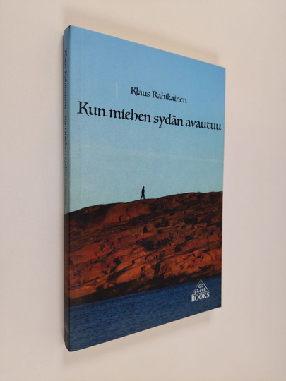 Klaus Rahikainen : Kun miehen sydän avautuu