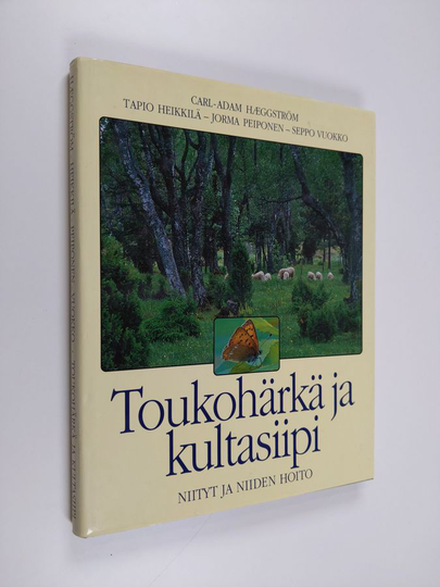 Toukohärkä ja kultasiipi : niityt ja niiden hoito