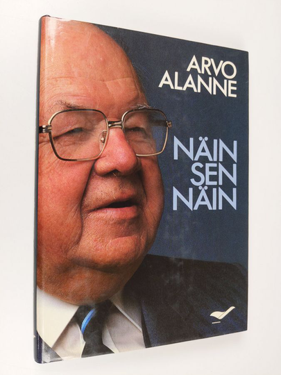 Arvo Alanne : Näin sen näin