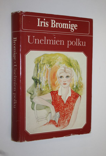 Iris Bromige : Unelmien polku