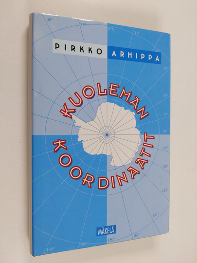 Pirkko Arhippa : Kuoleman koordinaatit : jännitysromaani