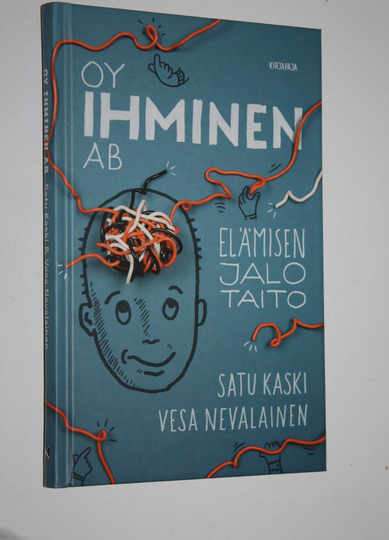 Satu Kaski : Oy ihminen Ab : elämisen jalo taito
