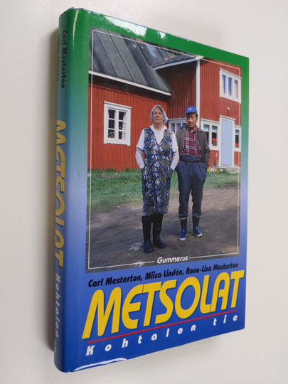 Carl ym. Mesterton : Metsolat Kohtalon tie