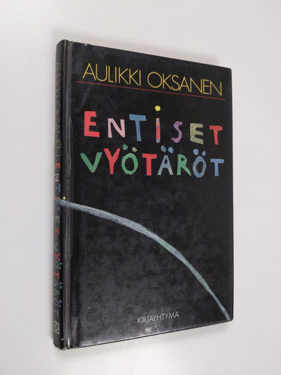 Aulikki Oksanen : Entiset vyötäröt