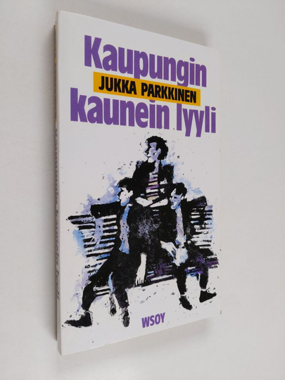Jukka Parkkinen : Kaupungin kaunein lyyli