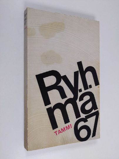 Veijo Meri (Toimituskunta) : Ryhmä 67 : Lyriikkaa - proosaa - mielipiteitä