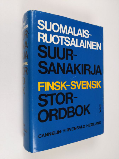 Knut Cannelin : Suomalais-ruotsalainen suursanakirja = Finsk-svensk storordbok