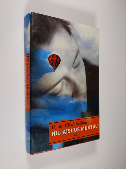 Diane Chamberlain : Hiljaisuus murtuu