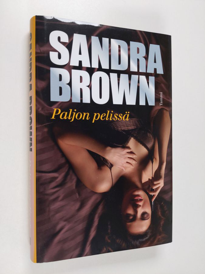 Sandra Brown : Paljon pelissä