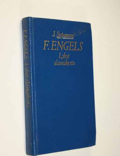 Jevgenija Stepanova : F. Engels : lyhyt elämäkerta