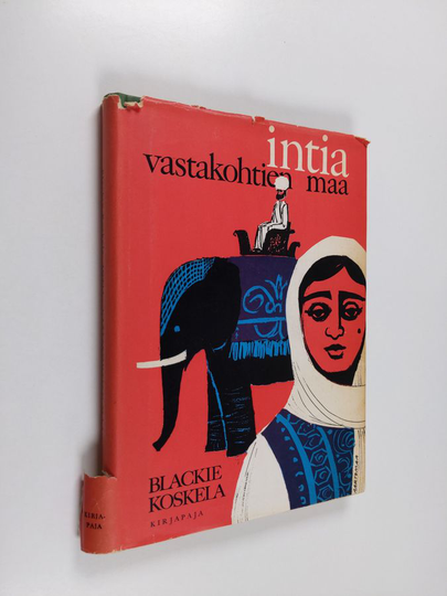 Blackie Koskela : Intia - vastakohtien maa