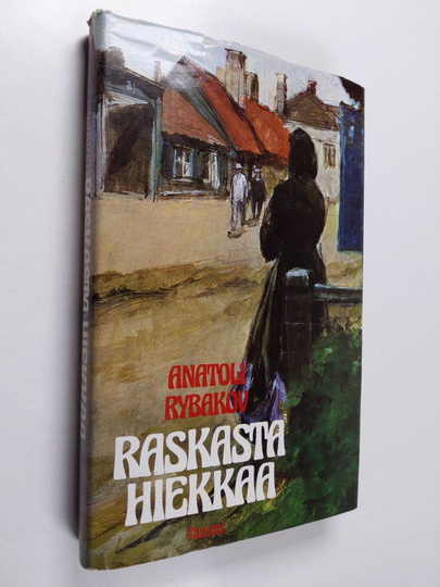 Anatoli Rybakov : Raskasta hiekkaa