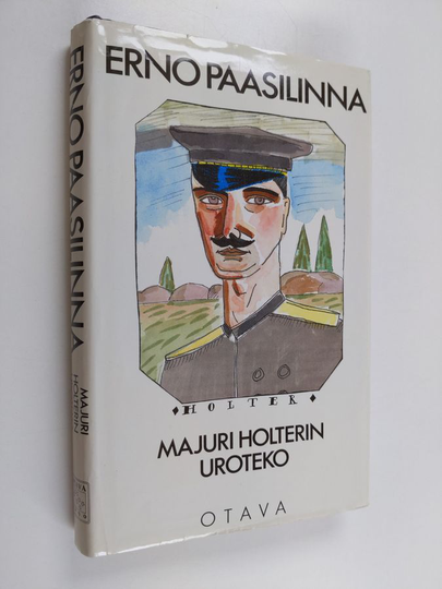 Erno Paasilinna : Majuri Holterin uroteko : kirjoituksia Suomesta ja maailmasta