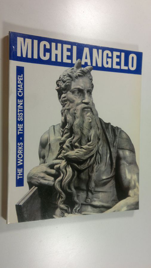 W. Mc Cornick : Michelangelo : The Works - The Sistine Chapel