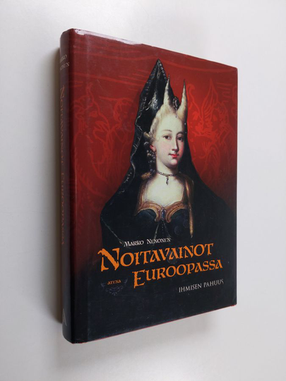 Marko Nenonen : Noitavainot Euroopassa : ihmisen pahuus