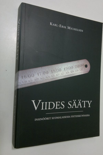 Karl-Erik Michelsen : Viides sääty : insinöörit suomalaisessa yhteiskunnassa