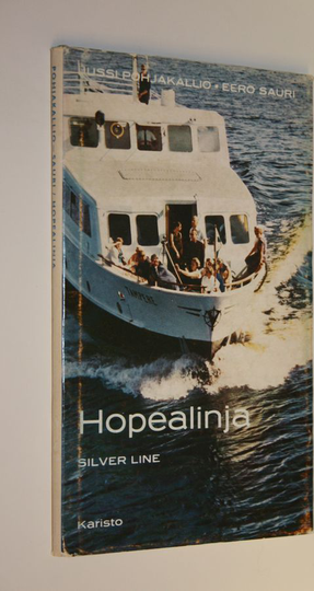Jussi Pohjakallio : Hopealinja, kulttuuri-Suomen vesireitti