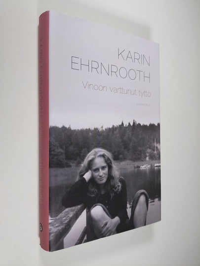 Karin Ehrnrooth : Vinoon varttunut tyttö