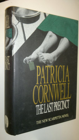 Patricia Cornwell : The Last precinct