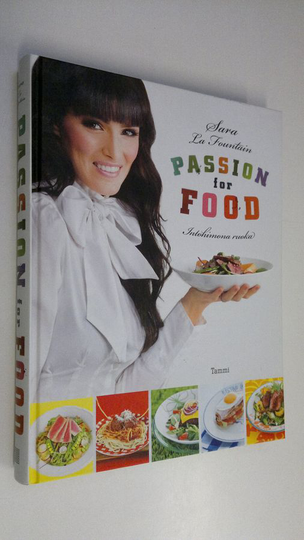 Sara La Fountain : Passion for food = Intohimona ruoka