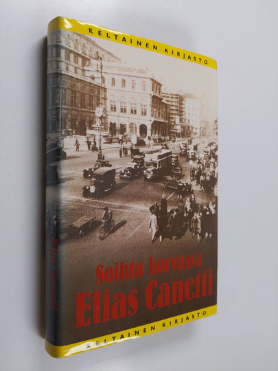 Elias Canetti : Soihtu korvassa