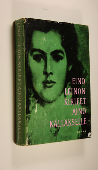Eino Leino : Kirjeet 4, Kirjeet Aino Kallakselle, ystäville ja yhteisöille