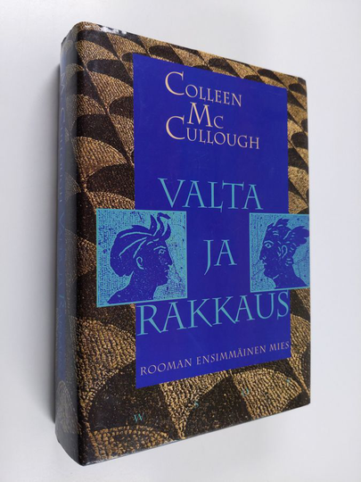 Colleen McCullough : Valta ja rakkaus : Rooman ensimmäinen mies