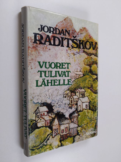 Jordan Raditskov : Vuoret tulivat lähelle