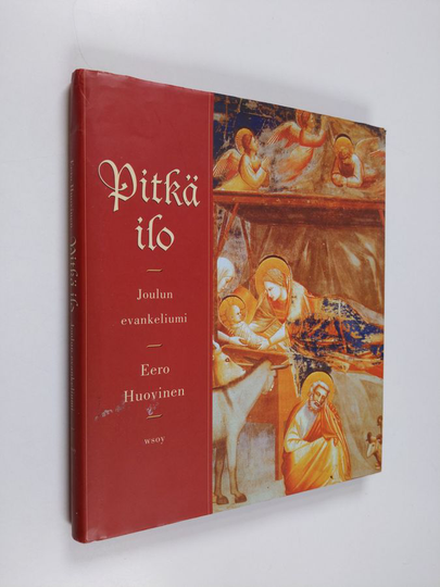 Eero Huovinen : Pitkä ilo : joulun evankeliumi