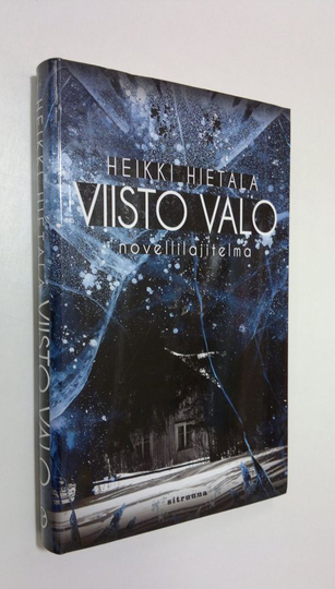 Heikki Hietala : Viisto valo : novellilajitelma