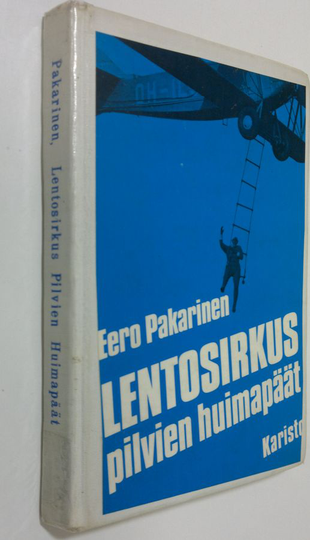 Eero Pakarinen : Lentosirkus Pilvien huimapäät