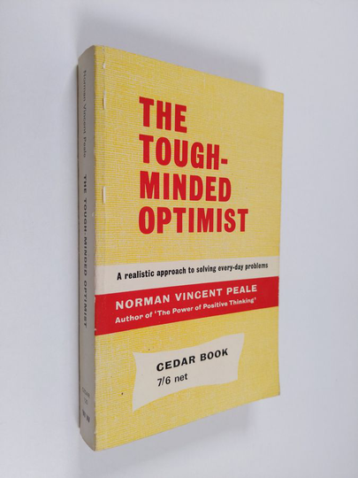 Norman Vincent Peale : The tough-minded optimist