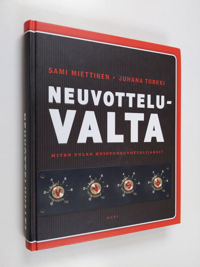 Juhana Torkki ym. : Neuvotteluvalta : miten tulen huippuneuvottelijaksi?