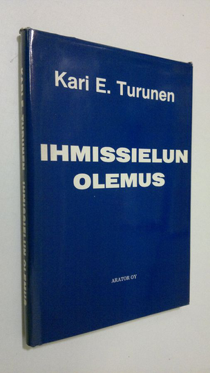 Kari E. Turunen : Ihmissielun olemus
