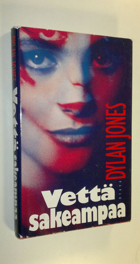 Dylan Jones : Vettä sakeampaa