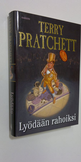 Terry Pratchett : Lyödään rahoiksi