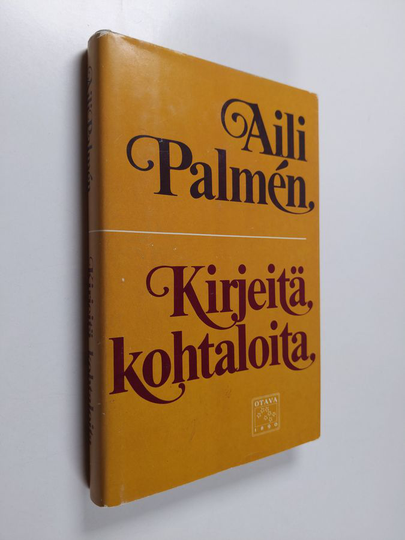 Aili Palmen : Kirjeitä, kohtaloita : elämänkuvia viime vuosisadalta ja nykyiseltä