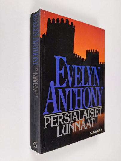 Evelyn Anthony : Persialaiset lunnaat