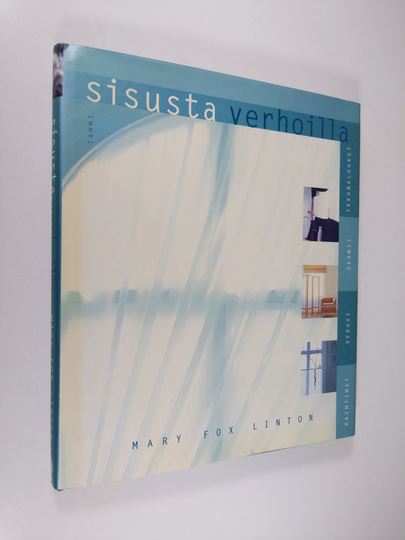 Mary Fox Linton : Sisusta verhoilla