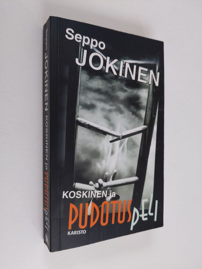Seppo Jokinen : Koskinen ja pudotuspeli : rikosromaani