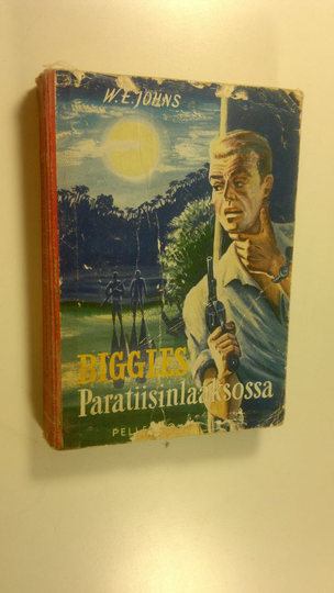 W. E. Johns : Biggles Paratiisinlaaksossa
