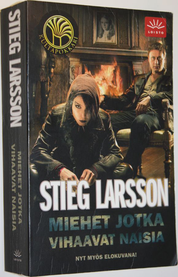 Stieg Larsson : Miehet jotka vihaavat naisia