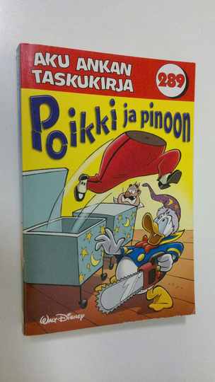 Walt Disney : Poikki ja pinoon