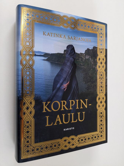 Katinka Sarjanoja : Korpinlaulu