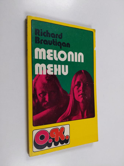 Richard Brautigan : Melonin mehu