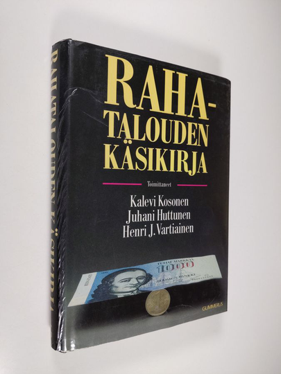 Kalevi ym. Kosonen (toim.) : Rahatalouden käsikirja