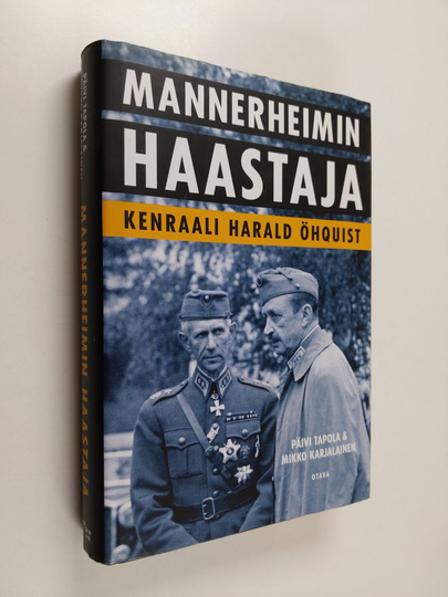 Päivi Tapola : Mannerheimin haastaja : kenraali Harald Öhquist