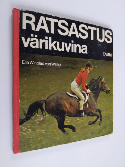 Ella Winblad von Walter : Ratsastus värikuvina