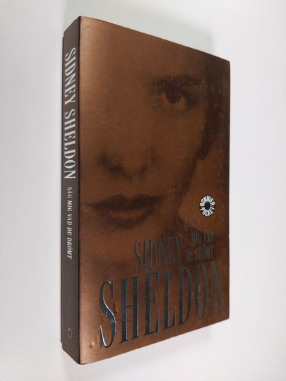 Sidney Sheldon : Säg mig vad du drömt