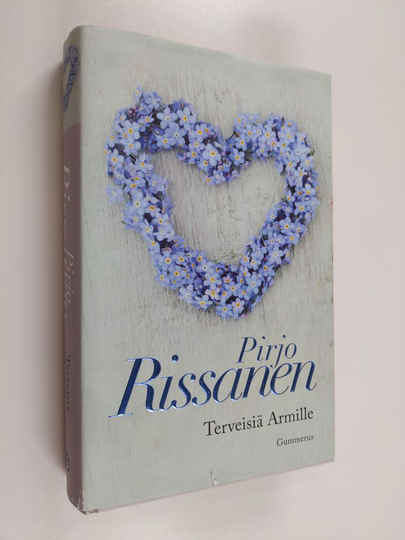 Pirjo Rissanen : Terveisiä Armille